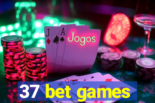 37 bet games